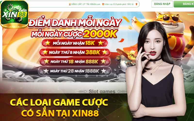 Các loại game cược có sẵn tại Xin88