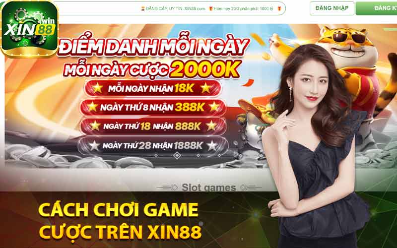 Cách chơi game cược trên Xin88