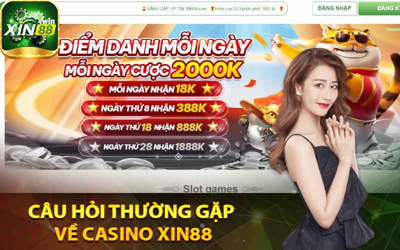 Câu hỏi thường gặp về Casino Xin88